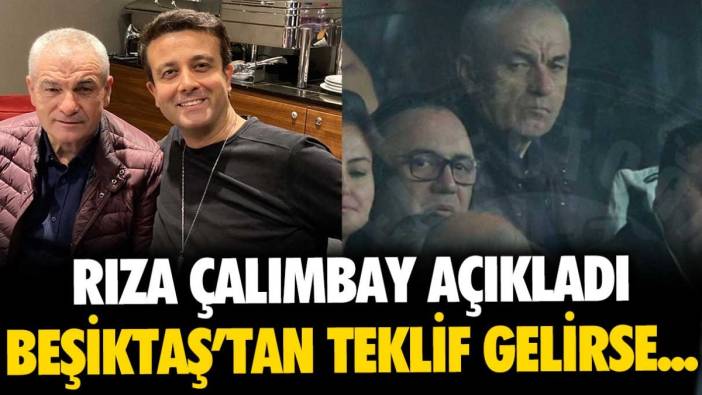 Rıza Çalımbay'dan "Beşiktaş'a gelir misin?" sorusuna net yanıt: "Burak Yılmaz yolun başında..."