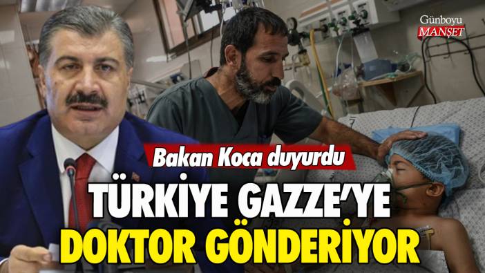 Bakan Koca duyurdu: Türkiye Gazze'ye doktor gönderiyor
