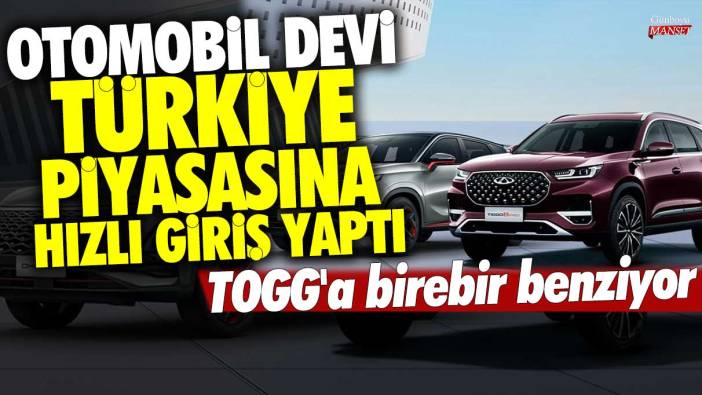 TOGG'a birebir benziyor... Otomobil devi Türkiye piyasasına hızlı giriş yaptı
