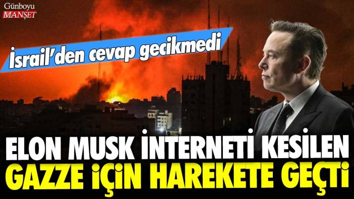 Elon Musk interneti kesilen Gazze için harekete geçti: İsrail'den cevap gecikmedi