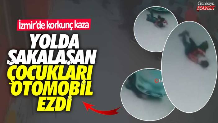 Yolda şakalaşan çocukları otomobil ezdi! İzmir’de korkunç kaza