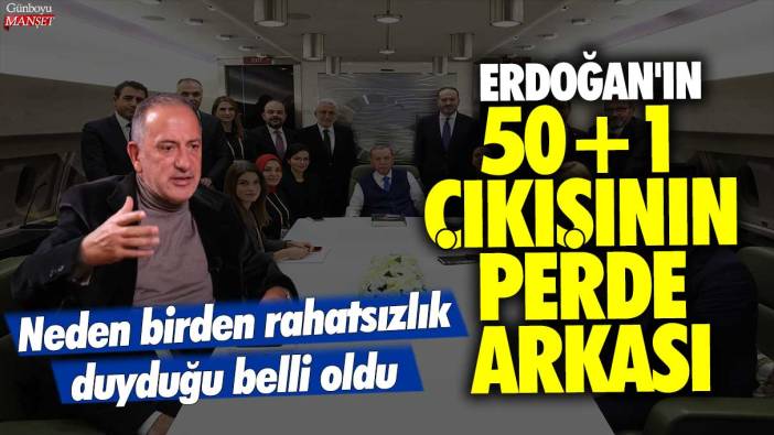 Erdoğan'ın 50+1 çıkışının perde arkası: Neden birden rahatsızlık duyduğu belli oldu