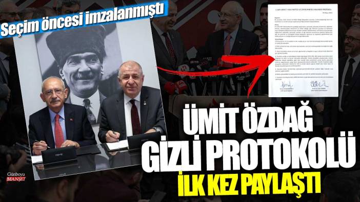 Son dakika... Ümit Özdağ Kılıçdaroğlu ile yaptığı gizli protokol belgesini ilk kez paylaştı