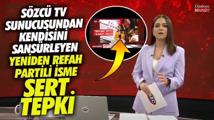 Sözcü TV sunucusu Damla Doğan’dan kendisini sansürleyen Yeniden Refah Partili Yusuf Aktaş’a sert tepki