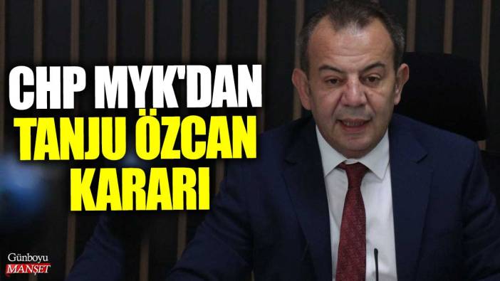 Son dakika...CHP MYK'dan Tanju Özcan kararı