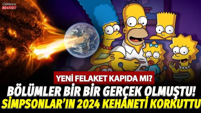 Her bölümünün gerçek olduğu Simpsonlar 2024 kehanetiyle korkuttu! Yeni felaket kapıda mı?