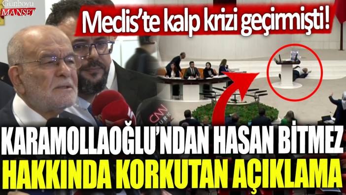Temel Karamollaoğlu'ndan Hasan Bitmez hakkında korkutan açıklama: Meclis'te kalp krizi geçirmişti!