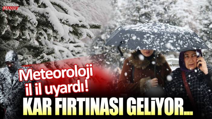 Meteoroloji il il uyardı: Türkiye'ye kar ve fırtına geliyor...