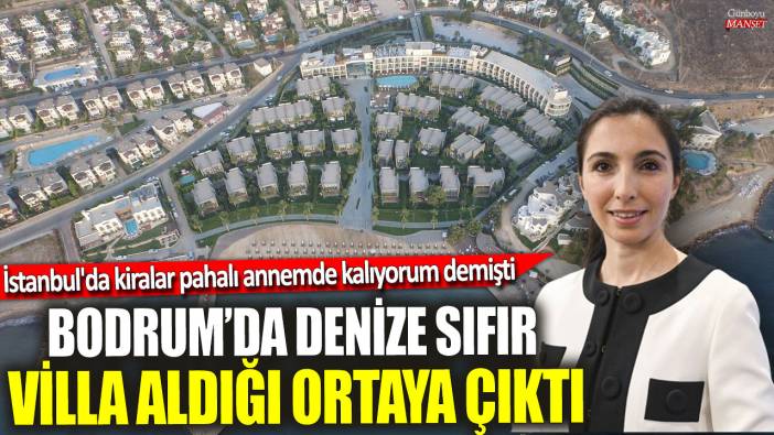 Hafize Gaye Erkan'ın Bodrum’da denize sıfır villa aldığı ortaya çıktı! İstanbul'da kiralar pahalı annemde kalıyorum demişti