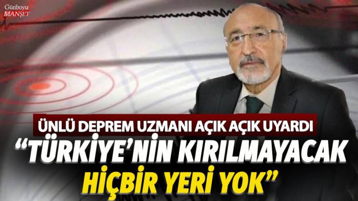 Deprem uzmanı Prof. Dr. Osman Bektaş açık açık uyardı! Türkiye’nin kırılmayacak hiçbir yeri yok