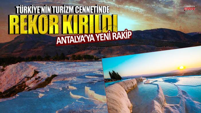 Antalya’ya yeni rakip: Türkiye’nin turizm cennetinde ziyaretçi rekoru kırıldı