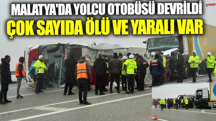 Malatya'da yolcu otobüsü devrildi! Çok sayıda ölü ve yaralı var