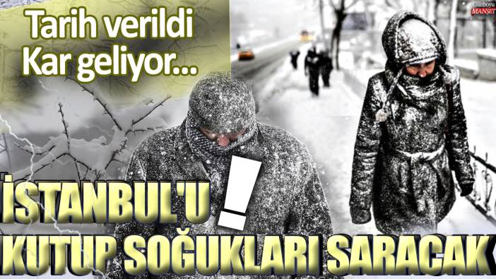 İstanbul'u kutup soğukları saracak: Tarih verildi... Kar geliyor!