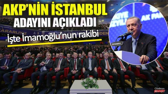 Son dakika…Erdoğan AKP’nin İstanbul adayını açıkladı! İşte İmamoğlu'nun rakibi