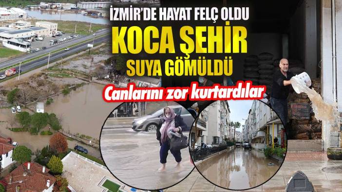 İzmir’de hayat felç oldu koca şehir suya gömüldü! Canlarını zor kurtardılar