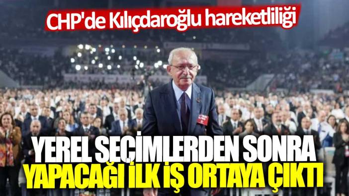 CHP'de Kılıçdaroğlu hareketliliği! Yerel seçimlerden sonra yapacağı ilk iş ortaya çıktı