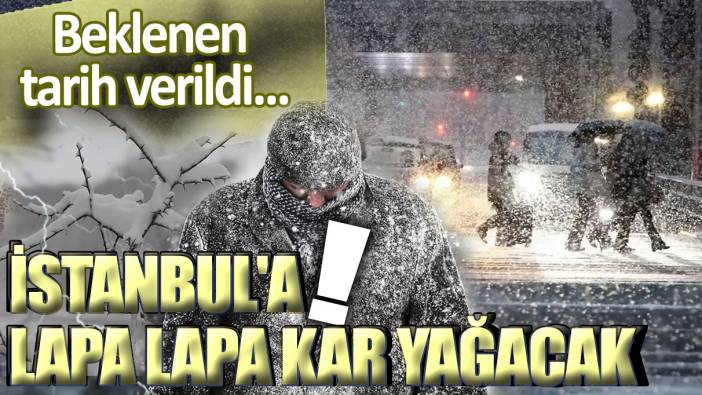 Meteoroloji'den peş peşe uyarı geldi: Beklenen tarih verildi... İstanbul'a lapa lapa kar yağacak!