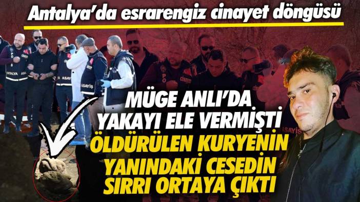 Antalya’da esrarengiz cinayet döngüsü Müge Anlı’da yakayı ele vermişti! Öldürülen kuryenin yanındaki cesedin sırrı ortaya çıktı