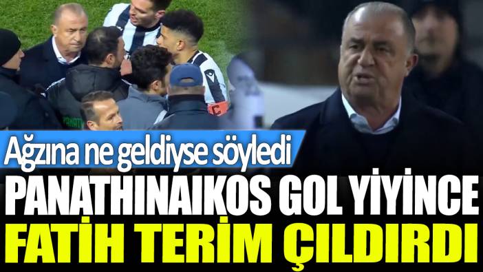 Panathinaikos gol yiyince Fatih Terim çıldırdı: Ağzına ne geldiyse söyledi
