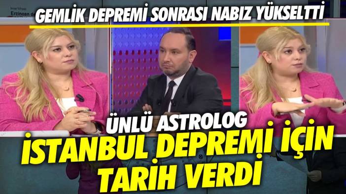Ünlü Astrolog Ayça Bayrak Aydın, İstanbul depremi için tarih verdi! Gemlik depremi sonrası nabız yükseltti