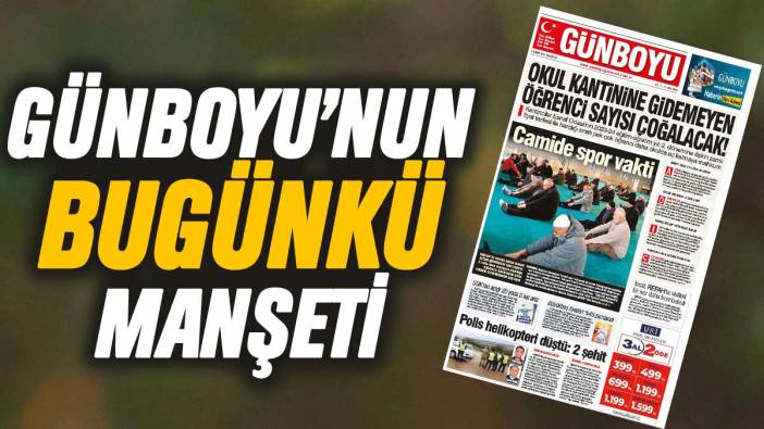 Günboyu Gazetesi'nin bugünkü manşeti