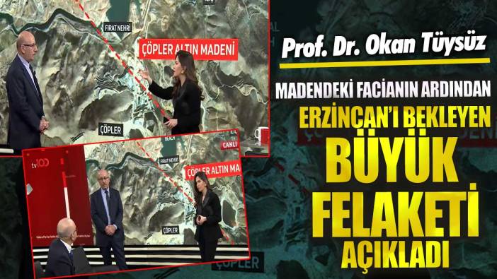 Prof. Dr. Okan Tüysüz madendeki facianın ardından Erzincan’ı bekleyen büyük felaketi açıkladı