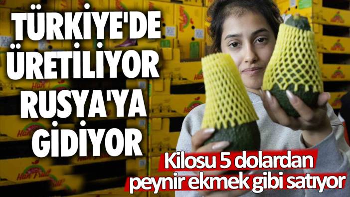Türkiye'de üretiliyor Rusya'ya gidiyor: Kilosu 5 dolardan peynir ekmek gibi satıyor