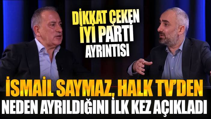 İsmail Saymaz, Halk TV’den neden ayrıldığını ilk kez açıkladı: Dikkat çeken İYİ Parti ayrıntısı