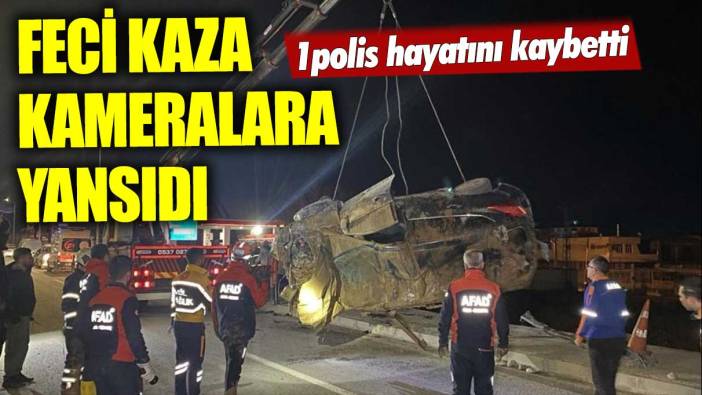 Adıyaman’daki feci kaza: 1 polis hayatını kaybetti, 1 polis yaralandı