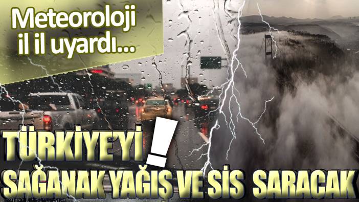 Meteoroloji il il uyardı: Türkiye'yi sağanak yağış, kar ve sis vuracak!