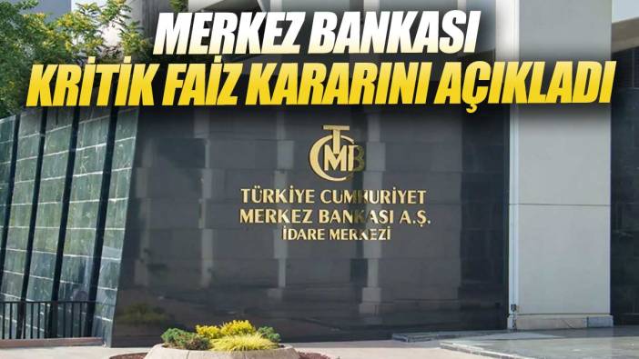 Son dakika... Merkez Bankası Fatih Karahan başkanlığında kritik faiz kararını açıkladı