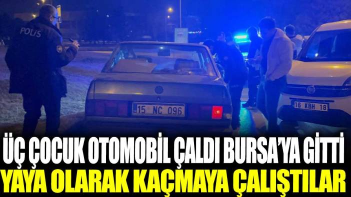 Otomobil çalan çocuklar Bursa’da kaçarken yakalandılar