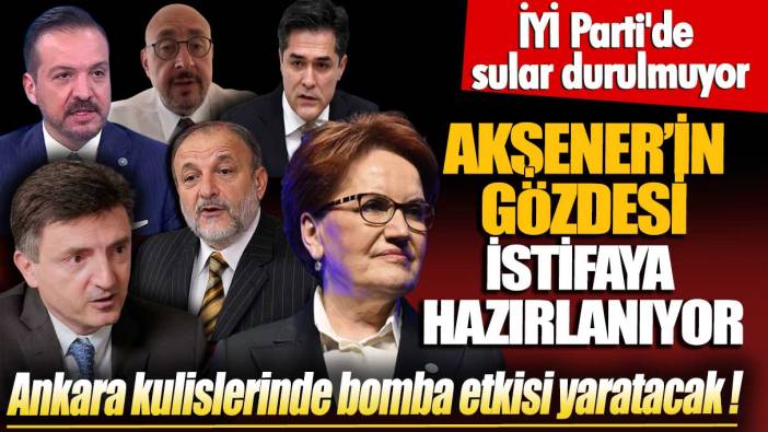 İYİ Parti'de sular durulmuyor! Akşener'in gözdesi istifa etmeye hazırlanıyor! Ankara kulislerinde bomba etkisi yaratacak iddia
