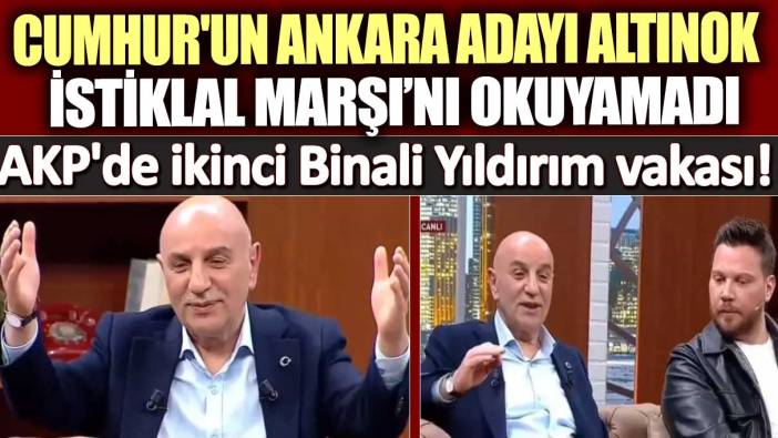 AKP'de ikinci Binali Yıldırım vakası! Cumhur'un Ankara adayı Turgut Altınok İstiklal Marşı’nı okuyamadı
