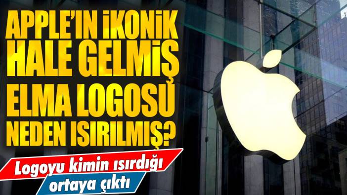 Apple'ın ikonik hale gelmiş elma logosu neden ısırılmış?