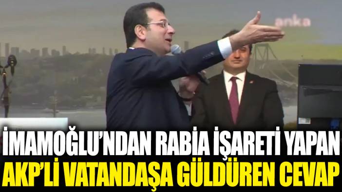 İmamoğlu'ndan ‘Rabia’ işareti yapan AKP'li vatandaşa güldüren cevap