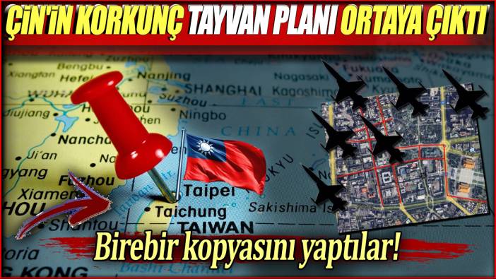 Çin'in korkunç Tayvan planı ortaya çıktı: Birebir kopyasını yaptılar!