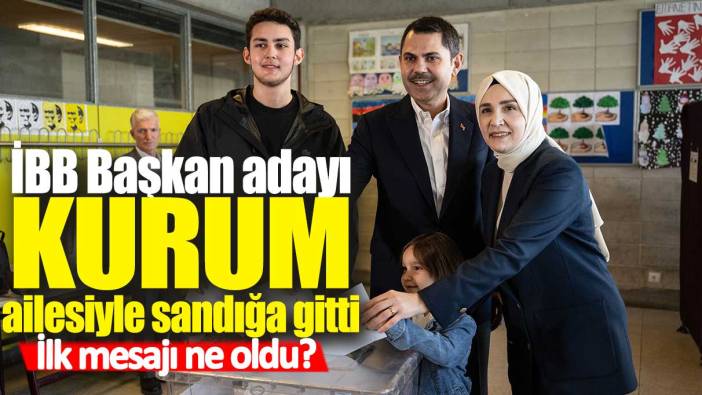 İBB Başkan adayı Murat Kurum ailesiyle birlikte oyunu kullandı: İlk mesajı ne oldu