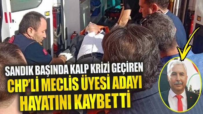 Zonguldak’ta sandık başında kalp krizi geçiren CHP’li meclis üyesi adayı hayatını kaybetti