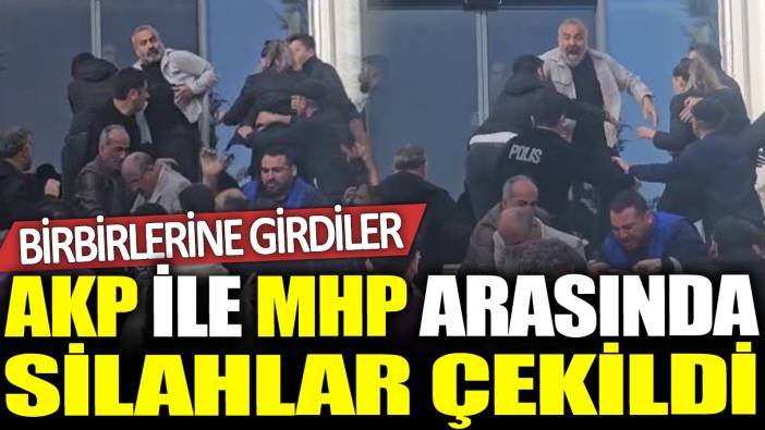AKP ile MHP arasında silahlar çekildi: Birbirlerine girdiler