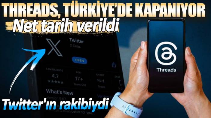 Twitter'ın rakibiydi: Threads Türkiye'de kapanıyor net tarih verildi