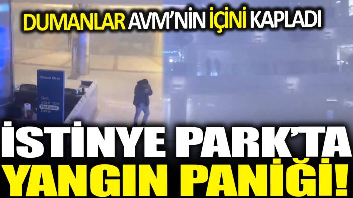İstinye Park'ta yangın paniği! Dumanlar AVM içine doldu