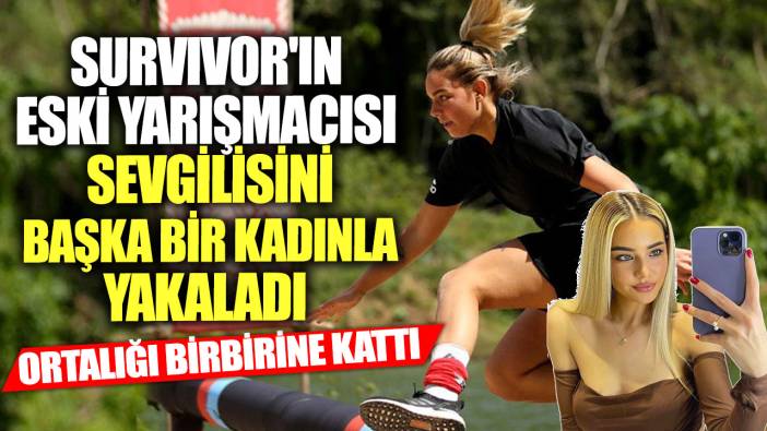 Survivor'ın eski yarışmacısı Aycan Yanaç sevgilisini başka bir kadınla yakaladı!  Ortalığı birbirine kattı