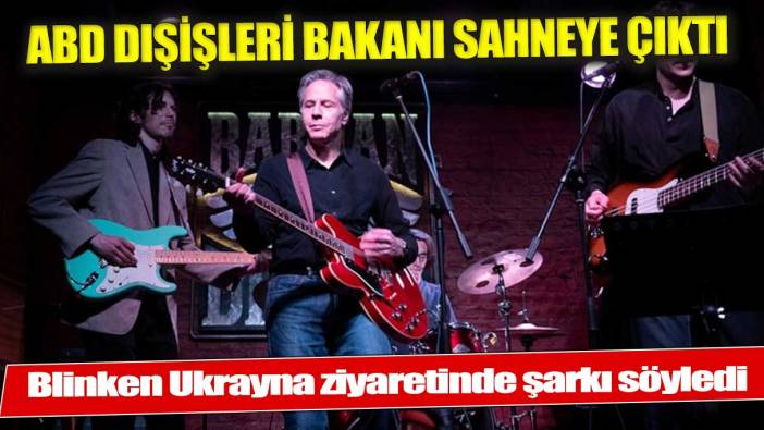 Blinken barda sahneye çıktı şarkı söyledi