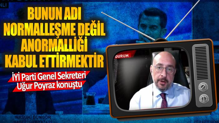 İYİ Parti Genel Sekreteri Uğur Poyraz konuştu: 6-7-8 Ekim'in baş şüphelileriyle sizin Dolmabahçe'de ne işiniz vardı