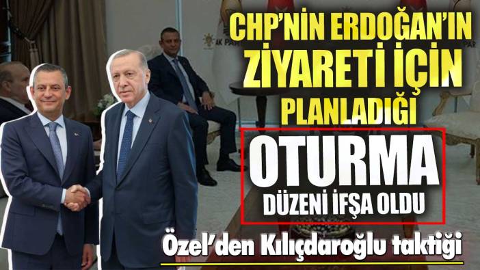 CHP’nin Erdoğan için planladığı oturma düzeni ifşa oldu! Özel’den Kılıçdaroğlu taktiği