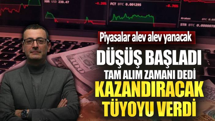 Piyasalar alev alev yanacak! Düşüş başladı tam alım zamanı dedi kazandıracak tüyoyu verdi