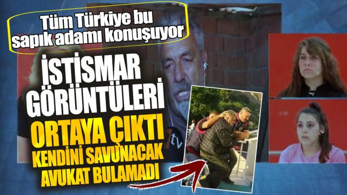 Tüm Türkiye bu sapık adamı konuşuyor! İstismar görüntüleri ortaya çıktı kendini savunacak avukat bulamadı