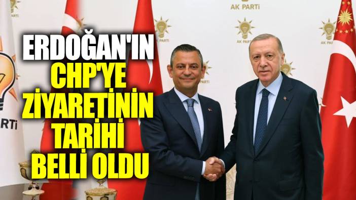 Son dakika... Erdoğan'ın CHP'ye ziyaretinin tarihi belli oldu