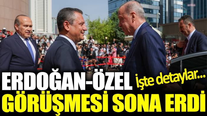 Son dakika... Erdoğan ile Özgür Özel'in görüşmesi sona erdi